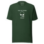 Alien Take me to Your Dealer - Unisex t-shirt