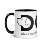 Dog Design Mug with Color Inside When I need a Hand...